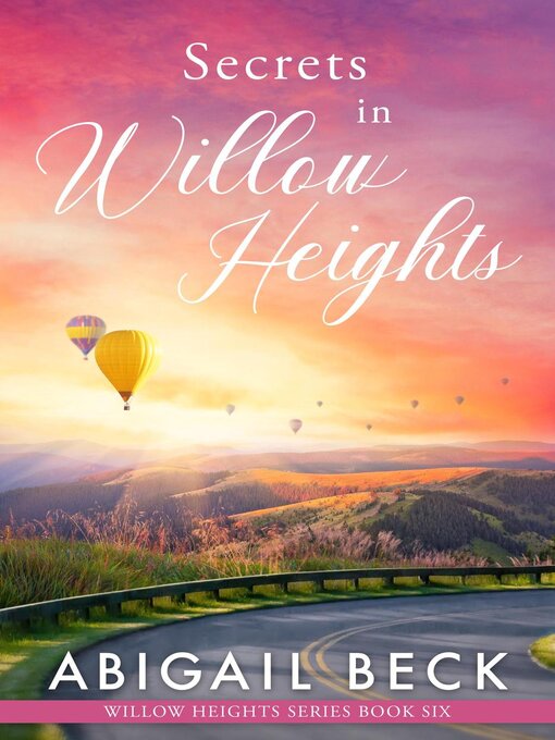 Title details for Secrets in Willow Heights by Abigail Beck - Available